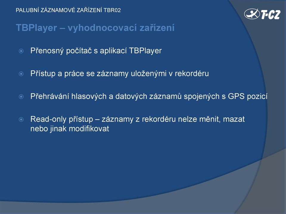 Přehrávání hlasových a datových záznamů spojených s GPS pozicí