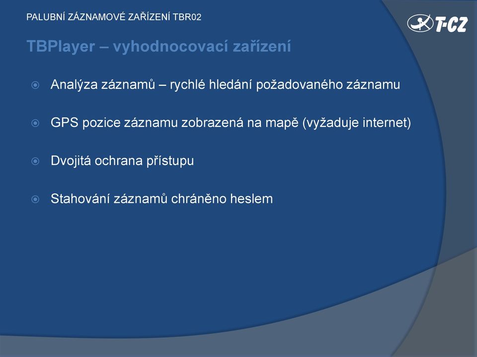 záznamu zobrazená na mapě (vyžaduje internet)