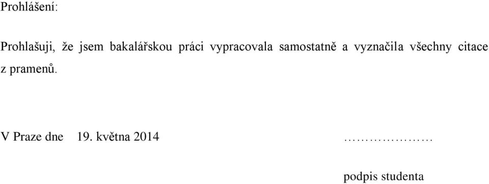 samostatně a vyznačila všechny citace