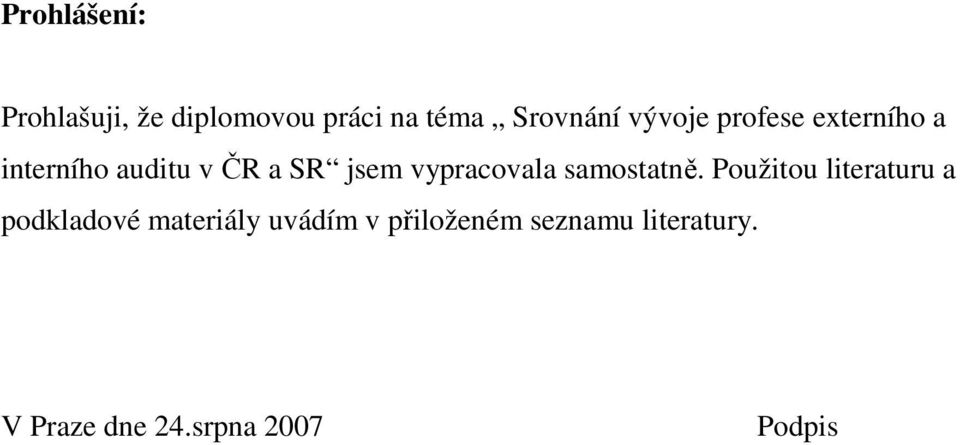 vypracovala samostatně.