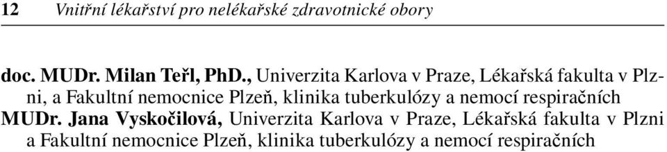 klinika tuberkulózy a nemocí respiračních MUDr.