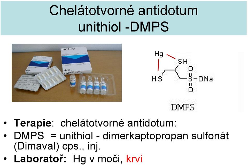 unithiol - dimerkaptopropan sulfonát