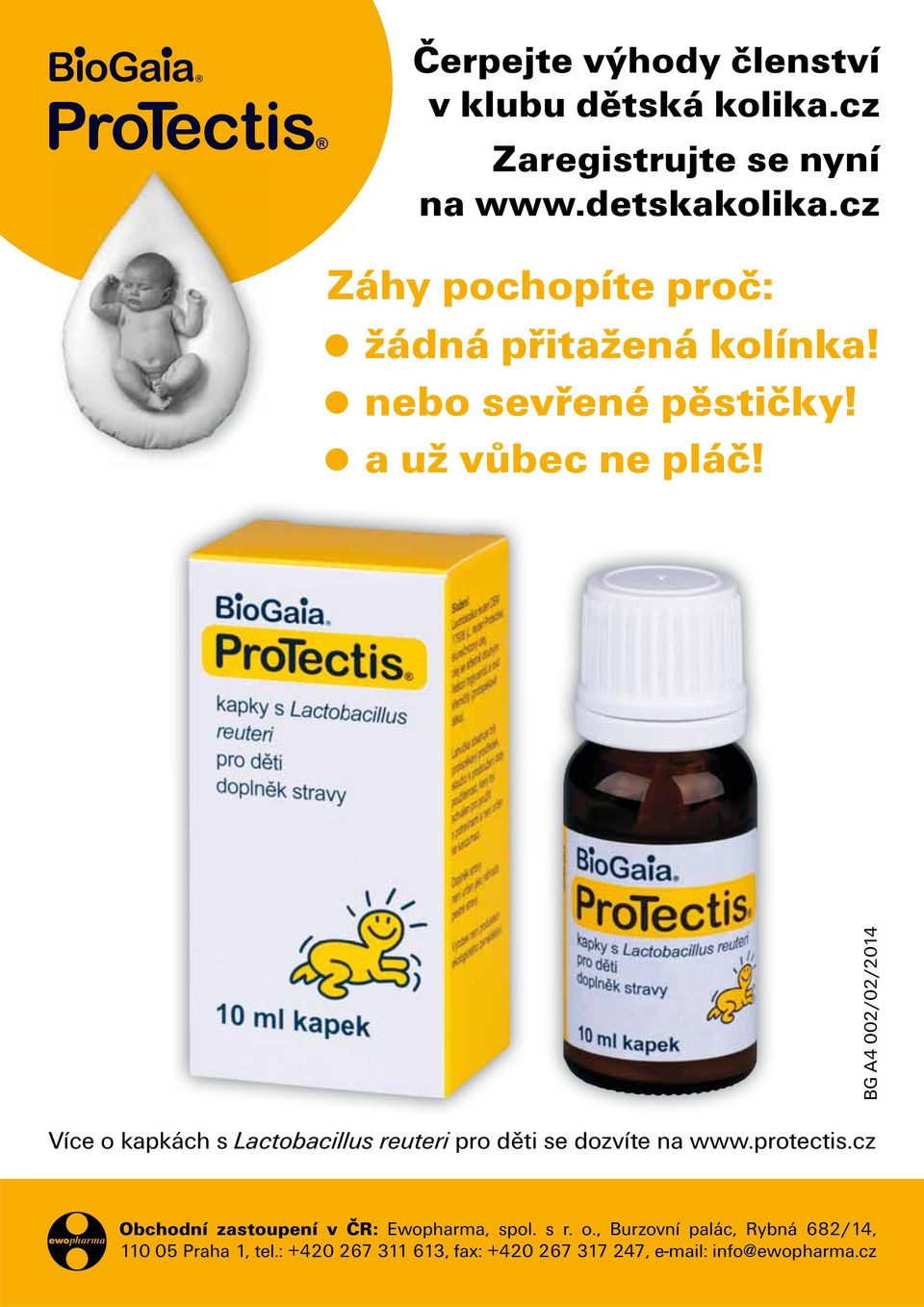 BG A4 002/02/2014 Více o kapkách s Lactobacillus reuteri pro děti se dozvíte na www.protectis.