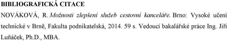 Brno: Vysoké učení technické v Brně, Fakulta