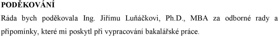 , MBA za odborné rady a připomínky,