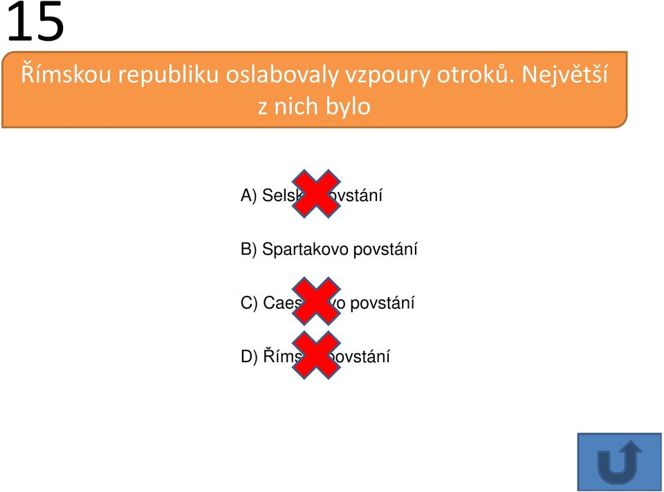 Spartakovo povstání C)