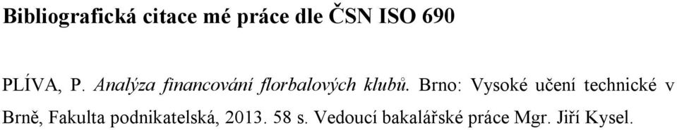 Brno: Vysoké učení technické v Brně, Fakulta