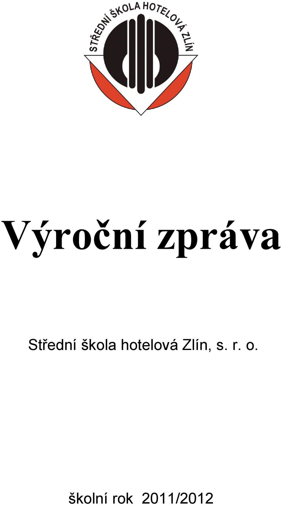 hotelová Zlín, s.