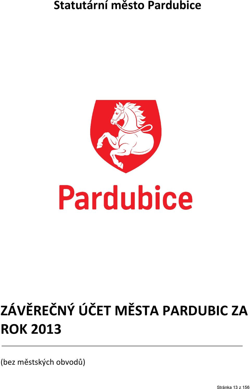 PARDUBIC ZA ROK 2013 (bez