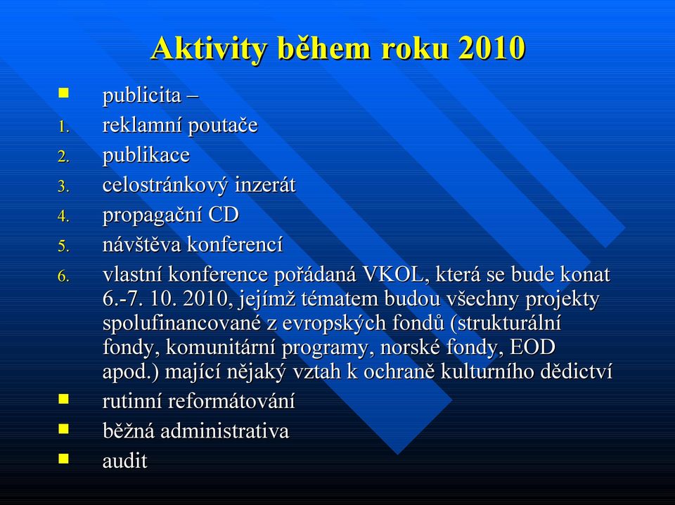 pořádaná VKOL, která se bude konat 6.-7. 10.