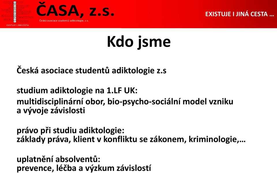 závislosti právo při studiu adiktologie: základy práva, klient v konfliktu