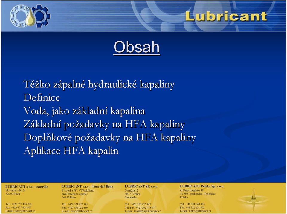 Základní požadavky na HFA kapaliny Doplňkov