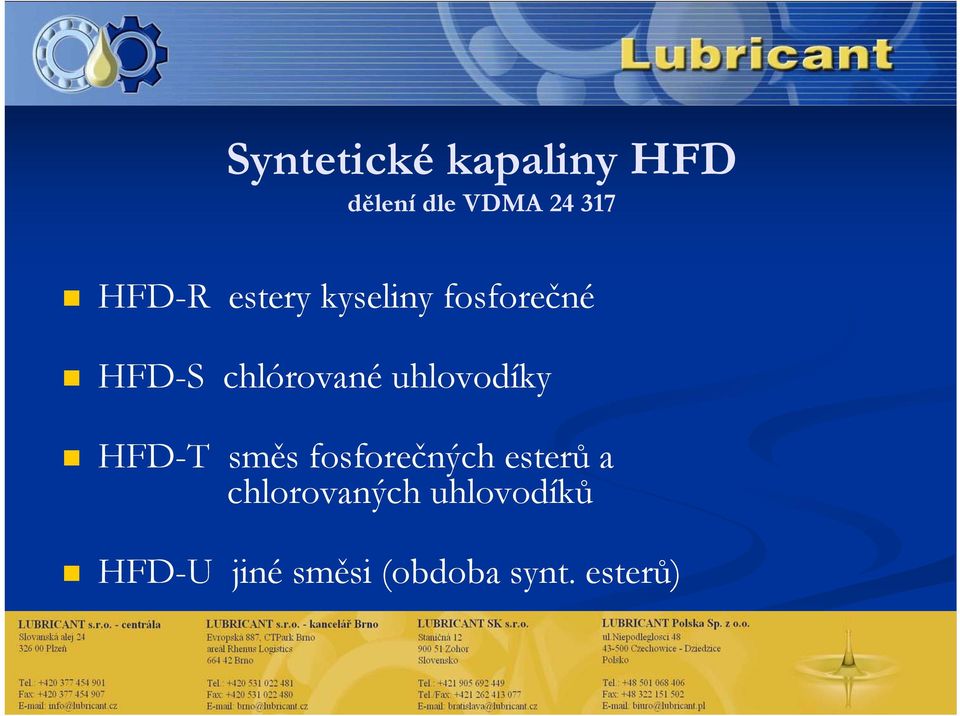 uhlovodíky HFD-T směs fosforečných esterů a