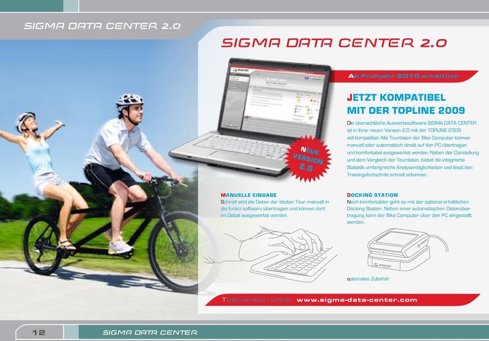 Alle Tourdaten der Bike Computer können manuell oder automatisch direkt auf den PC übertragen und komfortabel ausgewertet werden.