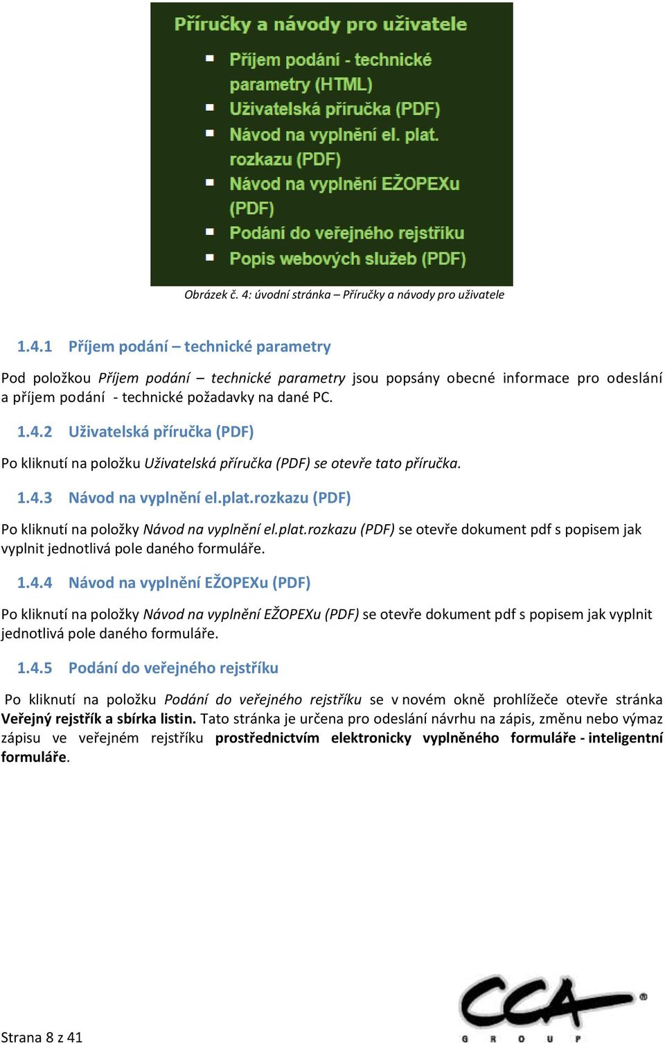 plat.rozkazu (PDF) se otevře dokument pdf s popisem jak vyplnit jednotlivá pole daného formuláře. 1.4.