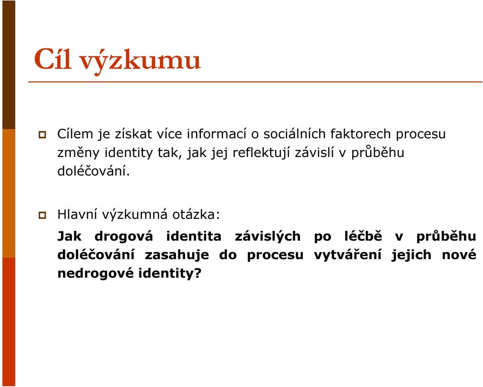 doléčování.