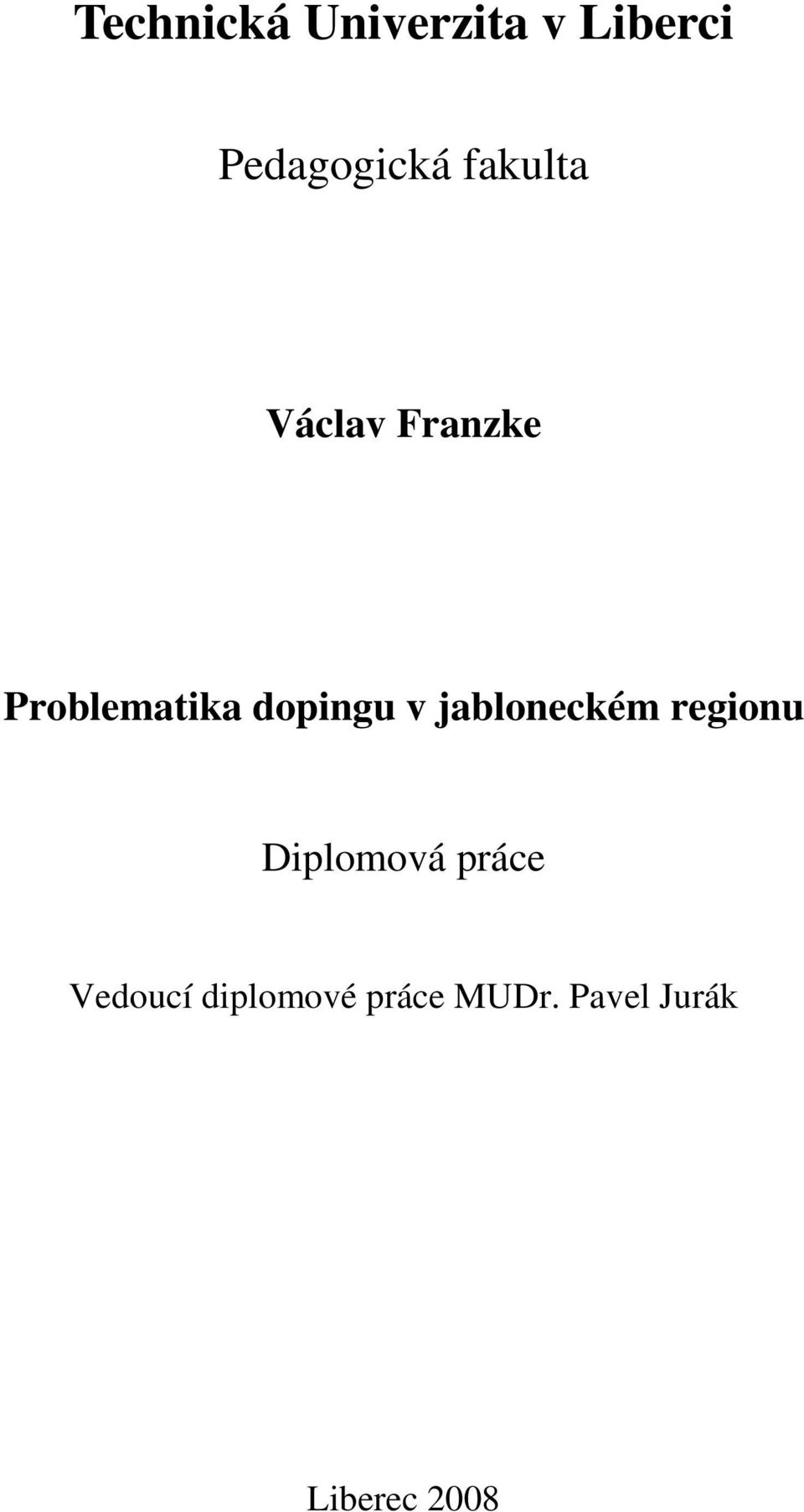 v jabloneckém regionu Diplomová práce