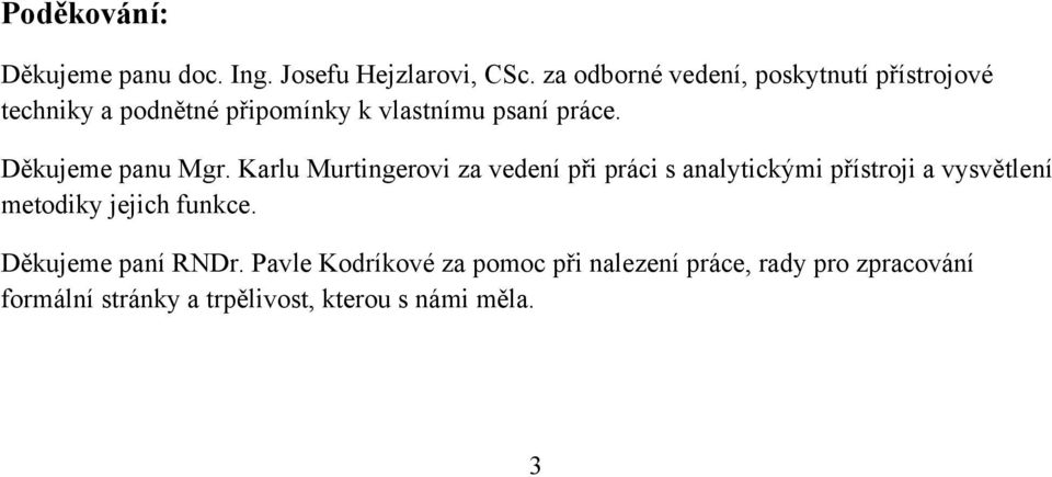 Děkujeme panu Mgr.