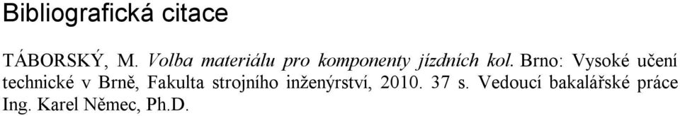 Brno: Vysoké učení technické v Brně, Fakulta