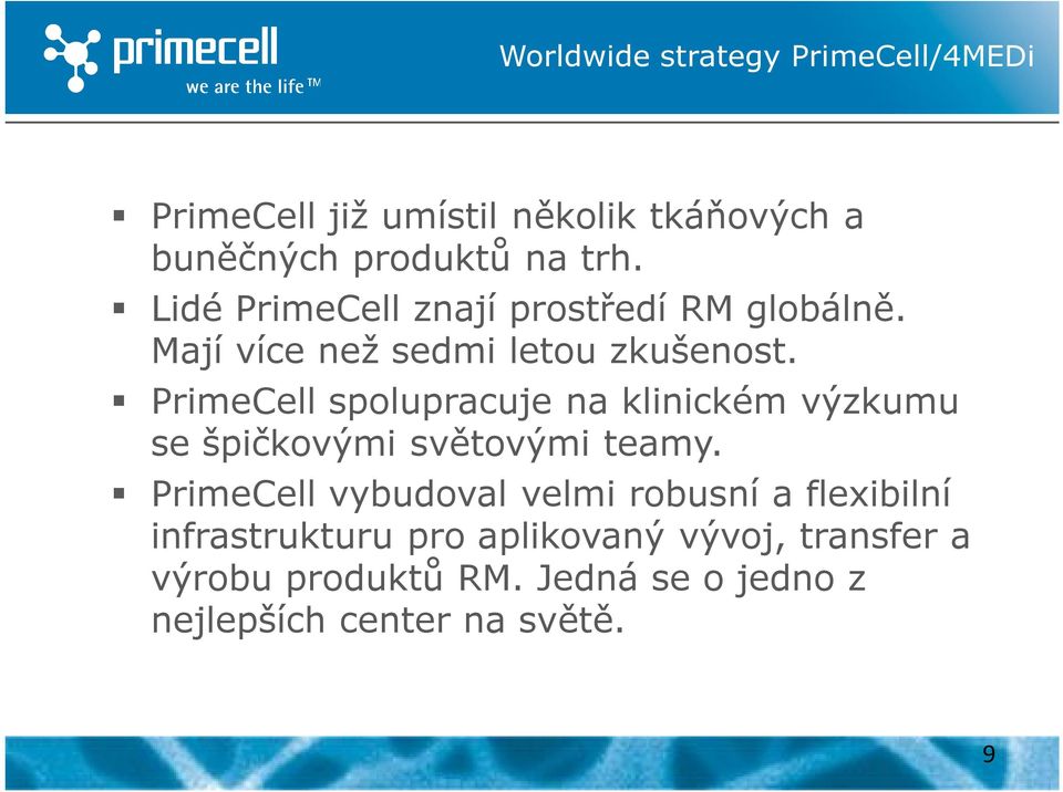 PrimeCell spolupracuje na klinickém výzkumu se špičkovými světovými teamy.