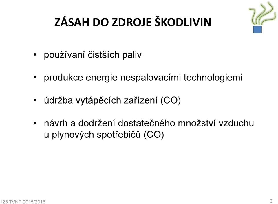 údržba vytápěcích zařízení (CO) návrh a dodržení