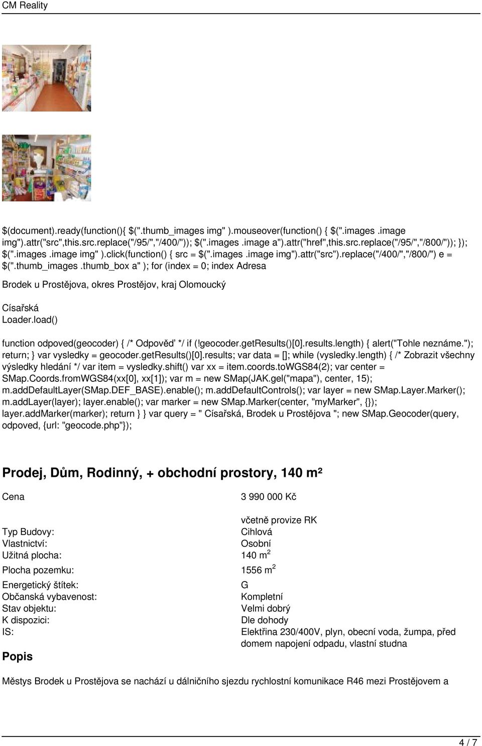 thumb_box a" ); for (index = 0; index Adresa Brodek u Prostějova, okres Prostějov, kraj Olomoucký Císařská Loader.load() function odpoved(geocoder) { /* Odpověď */ if (!geocoder.getresults()[0].