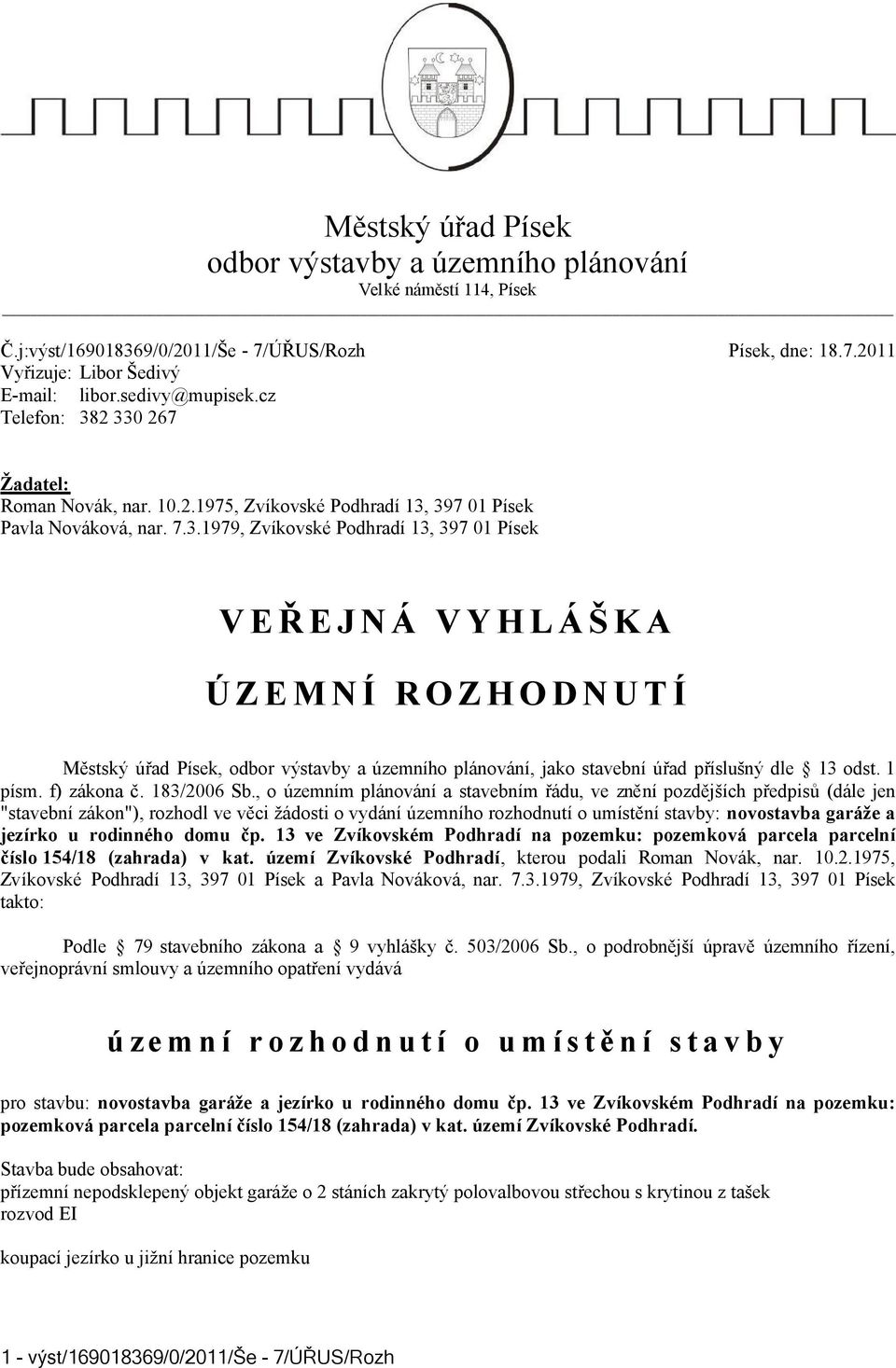 1 písm. f) zákona č. 183/2006 Sb.