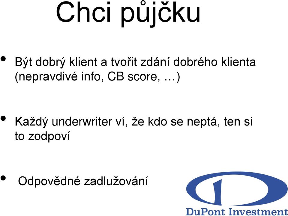 CB score, ) Každý underwriter ví, že kdo