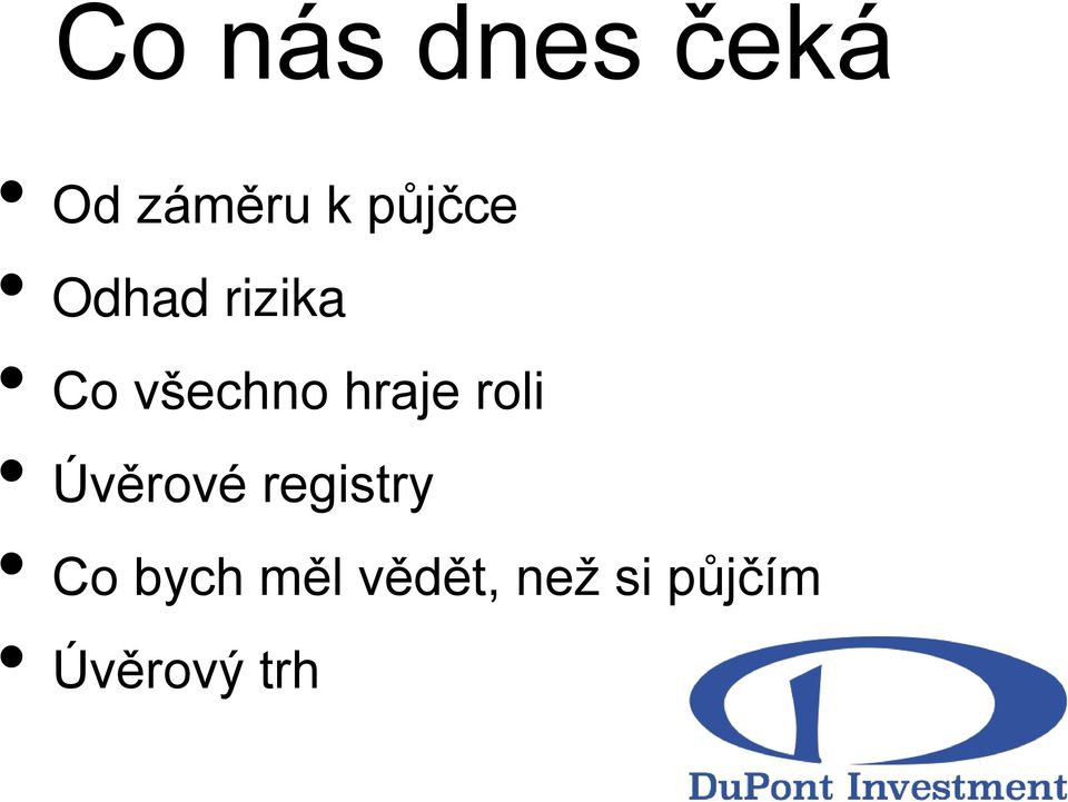 hraje roli Úvěrové registry Co