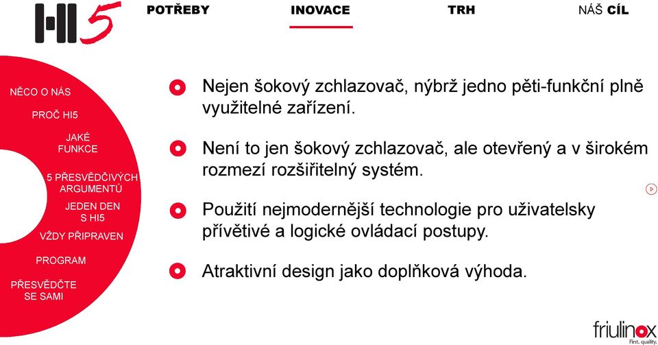 Není to jen šokový zchlazovač, ale otevřený a v širokém rozmezí rozšiřitelný