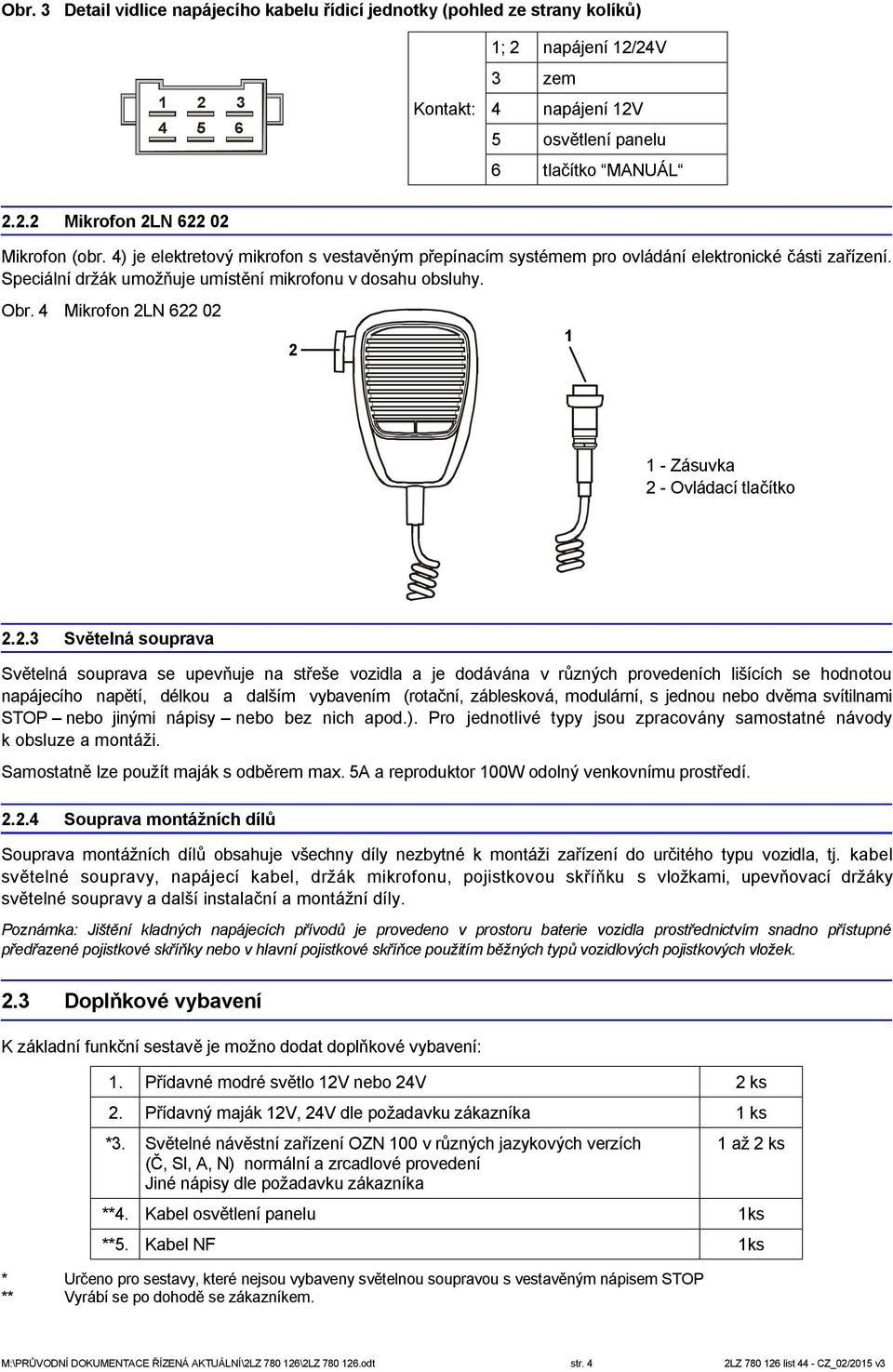 4 Mikrofon 2L