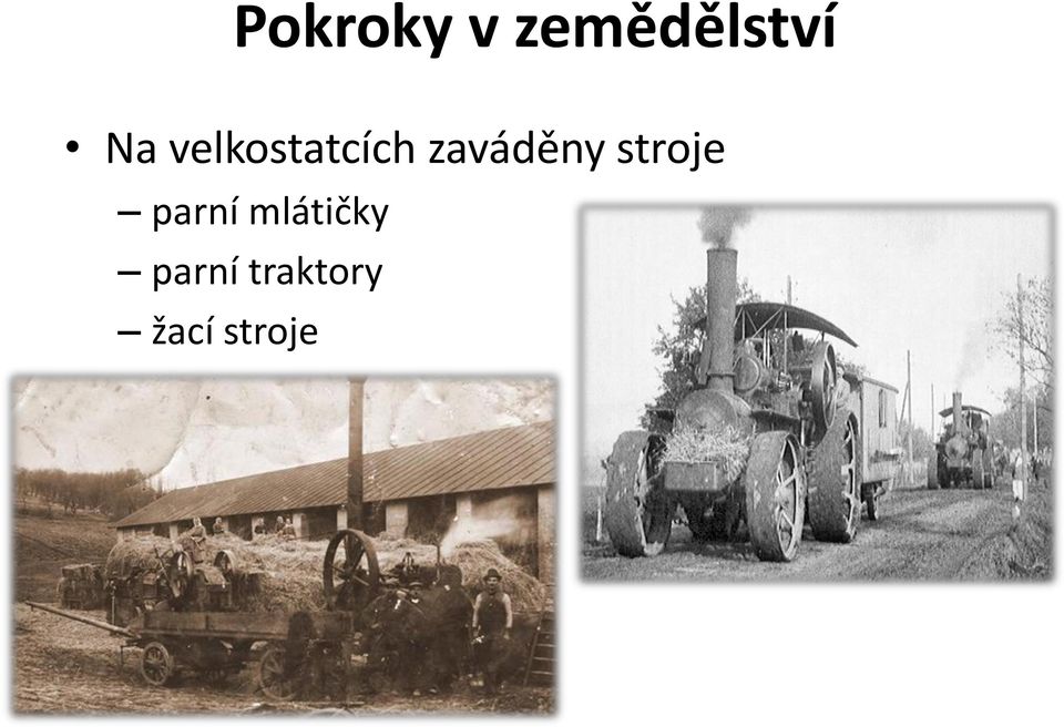 zaváděny stroje parní