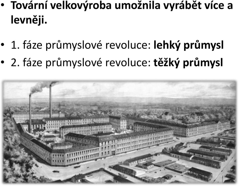 fáze průmyslové revoluce: lehký