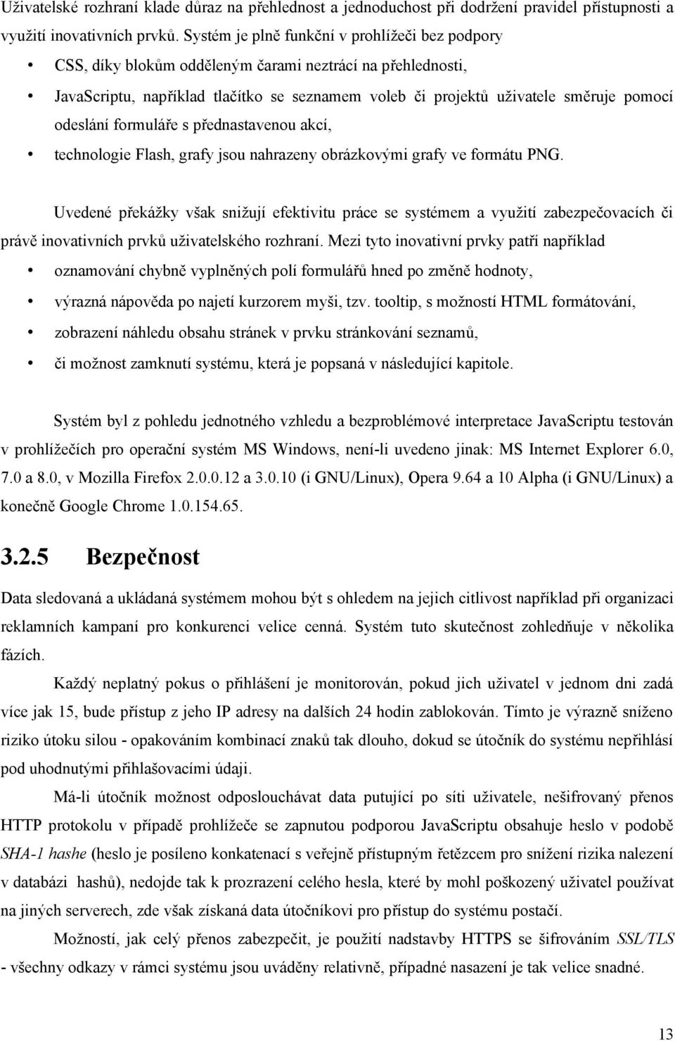 odeslání formuláře s přednastavenou akcí, technologie Flash, grafy jsou nahrazeny obrázkovými grafy ve formátu PNG.