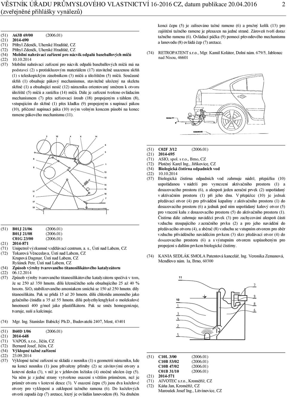 10.2014 (57) Mobilní nahrávací zařízení pro nácvik odpalů baseballových míčů má na podstavci (2) s protiskluzovým materiálem (17) stavitelně usazenou skříň (1) s teleskopickým zásobníkem (3) míčů a