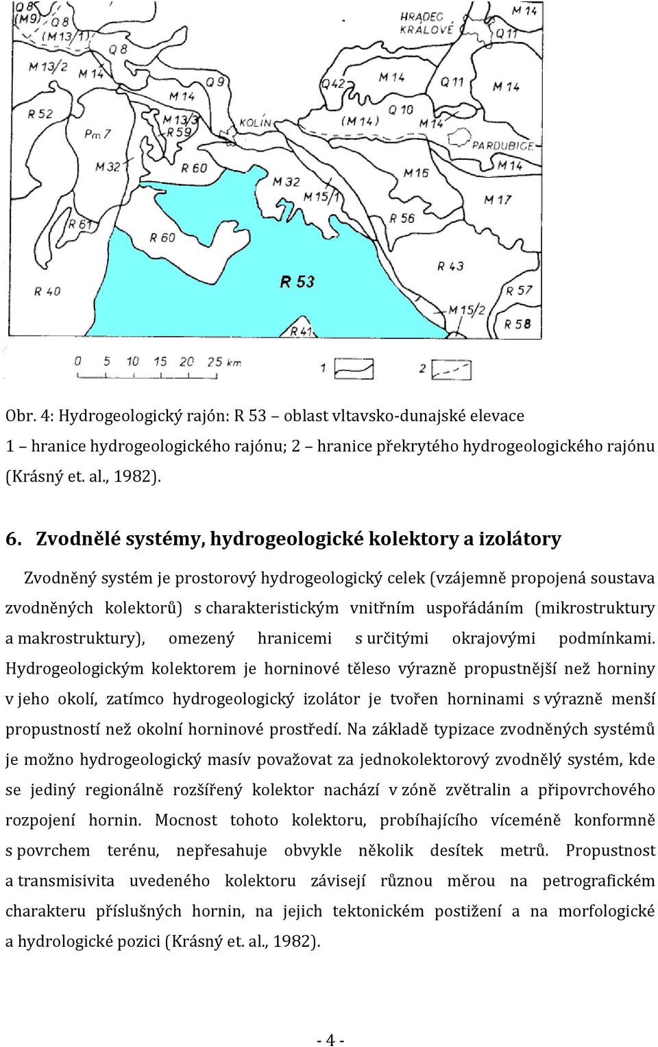 (mikrostruktury a makrostruktury), omezený hranicemi s určitými okrajovými podmínkami.