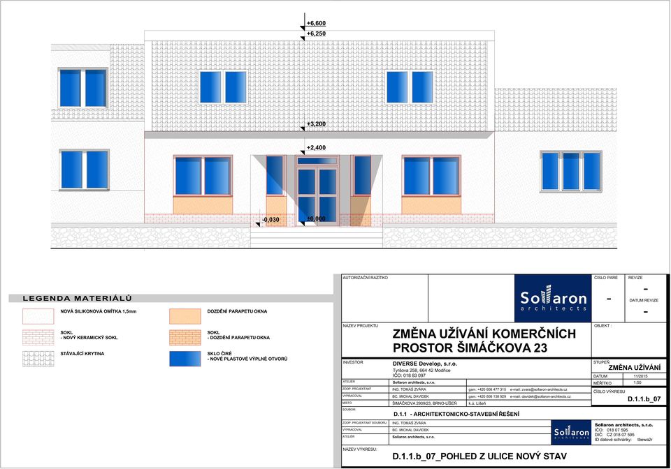 ŠIMÁČKOVA 23 DIVERE Develop, s.r.o. 1: 1:50 MÍTO ŠIMÁČKOVA 2909/23, BRNOLÍŠEŇ email: zvara@sollaronarchitects.