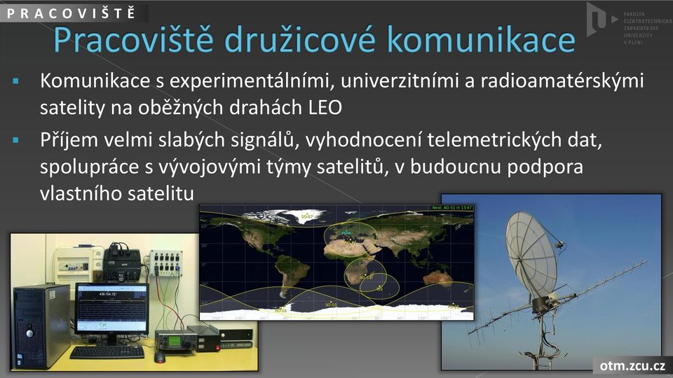 LEO Příjem velmi slabých signálů, vyhodnocení telemetrických