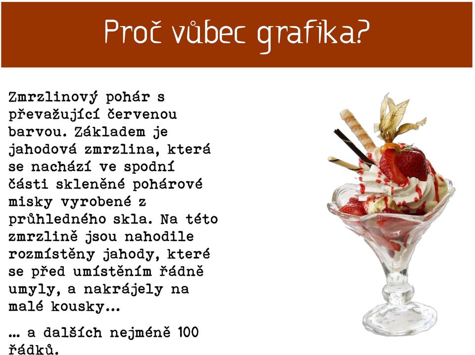 misky vyrobené z průhledného skla.