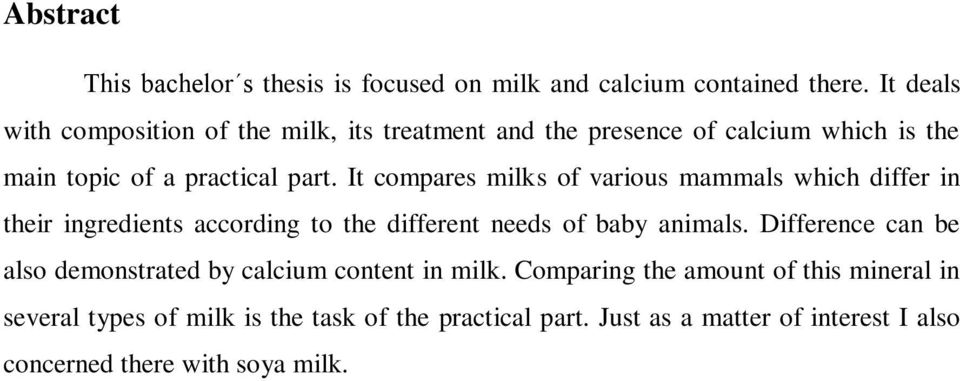 It compares milks of various mammals which differ in their ingredients according to the different needs of baby animals.