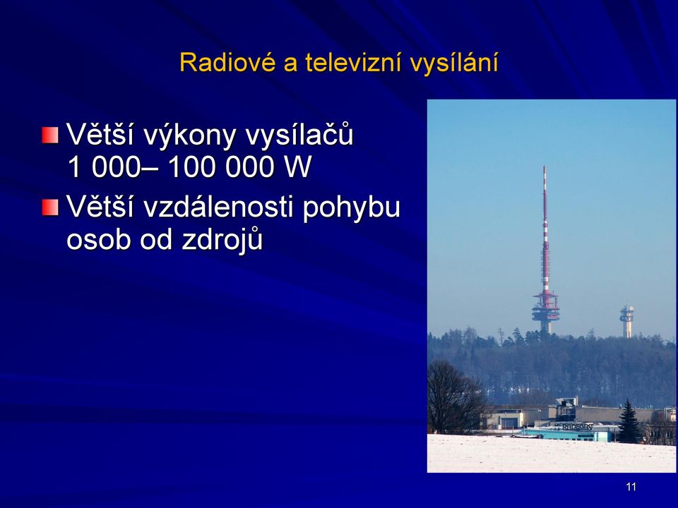 vysílačů 1 000 100 000 W