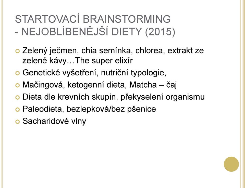 nutriční typologie, Mačingová, ketogenní dieta, Matcha čaj Dieta dle krevních