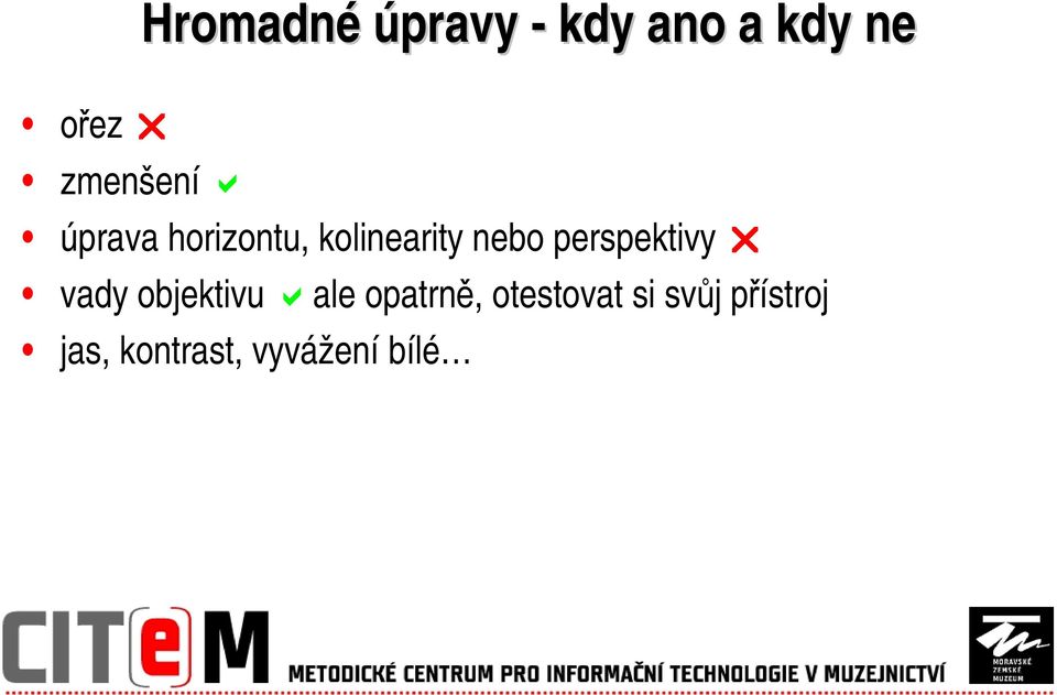 perspektivy vady objektivu ale opatrně,