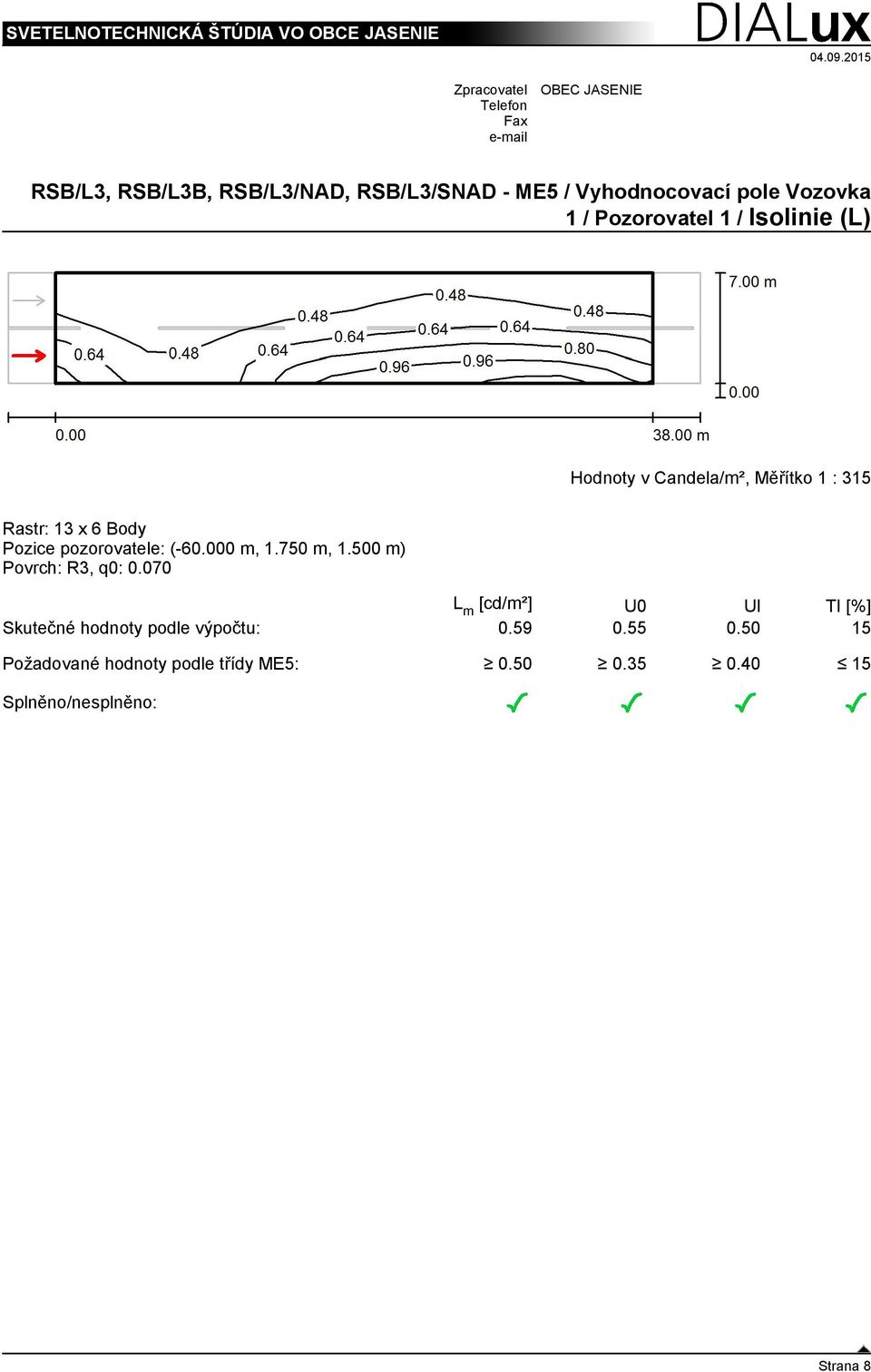 000 m, 1.750 m, 1.500 m) Povrch: R3, q0: 0.