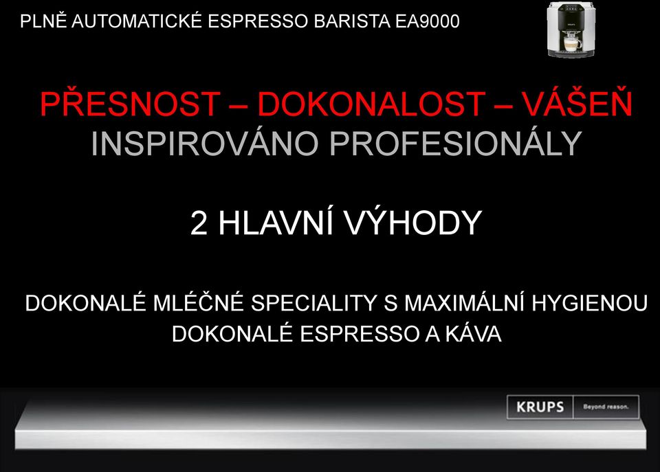 VÝHODY DOKONALÉ MLÉČNÉ SPECIALITY