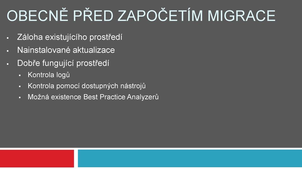 fungující prostředí Kontrola logů Kontrola pomocí