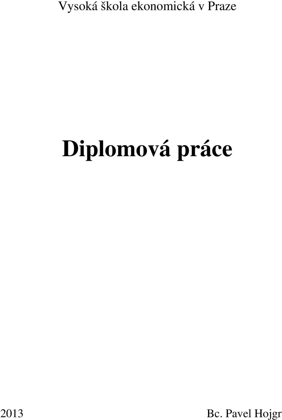 Praze Diplomová