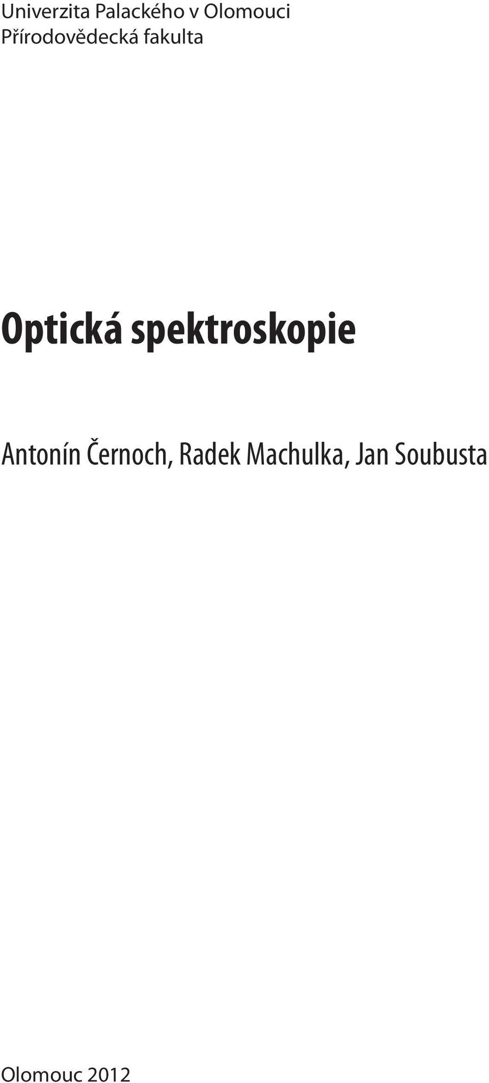 spektroskopie Antonín Černoch,