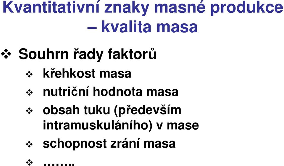 nutriční hodnota masa obsah tuku (především