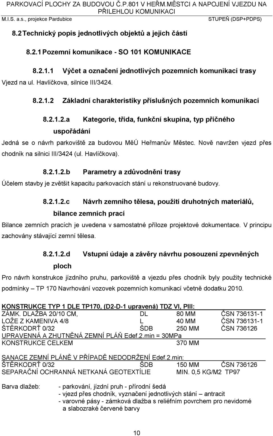 Nově navržen vjezd přes chodník na silnici III/3424